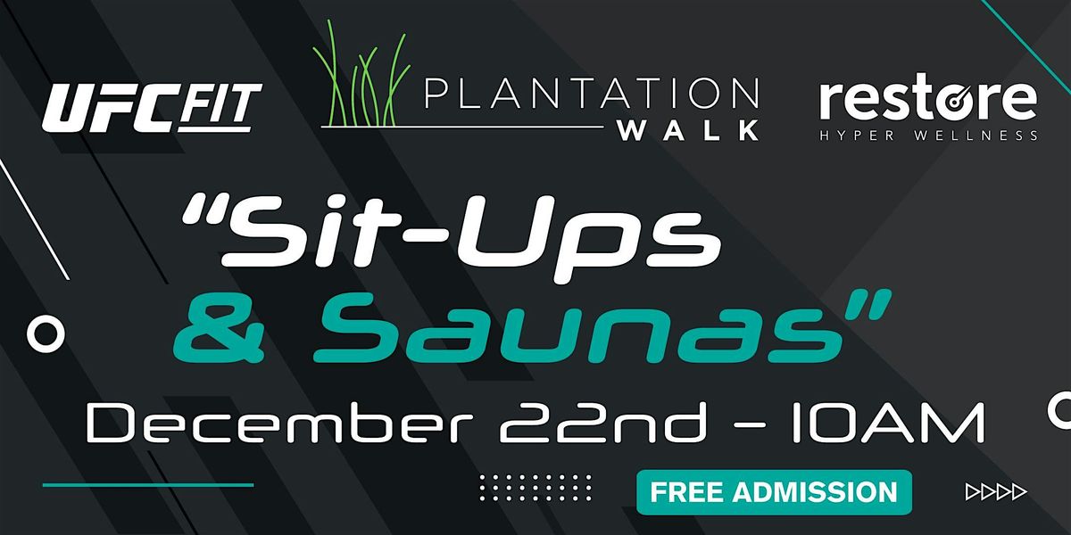 UFC Fit and Restore Hyper Wellness present "Sit-Ups & Saunas"