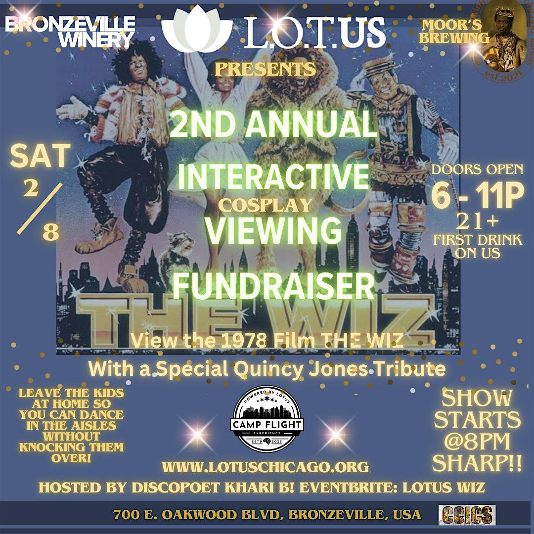 LOTUS: THE WIZ INTERACTIVE w\/ MOOR's BREWING, Bronzeville Winery. MustB 21+