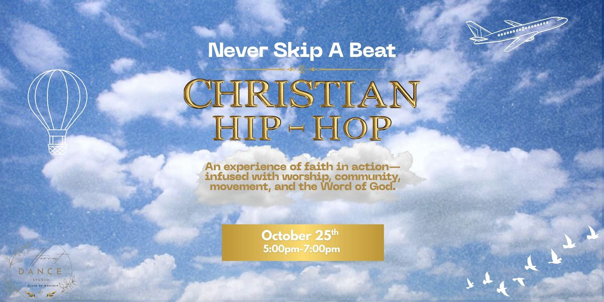 Never Skip a Beat: Christian Hip-Hop Edition