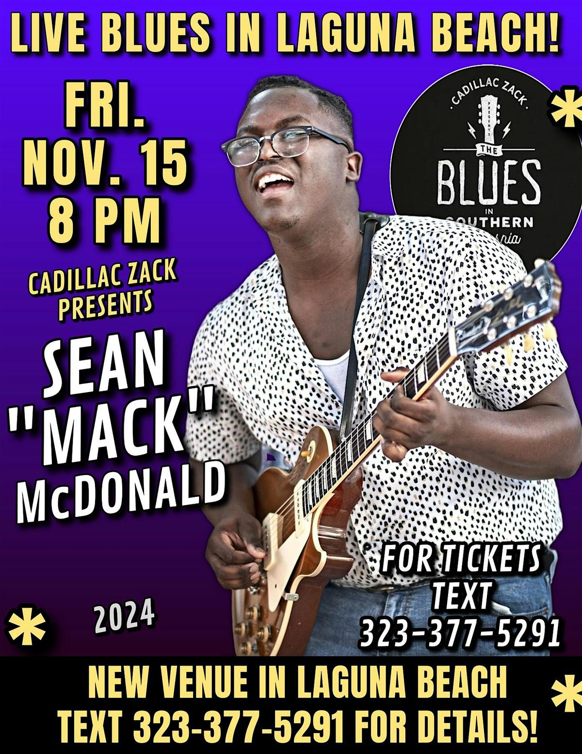 SEAN "MACK" McDONALD - Brilliant Young Blues Guitar Star - in Laguna Beach!