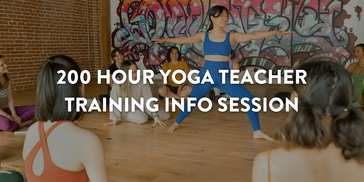 200 Hour Yoga Teacher Training Info Session