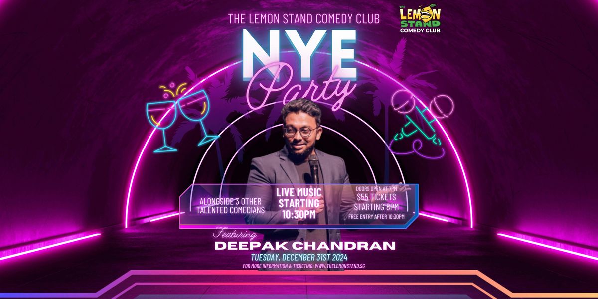 New Year\u2019s Eve 2024 @The Lemon Stand Comedy Club Feat. Deepak Chandran