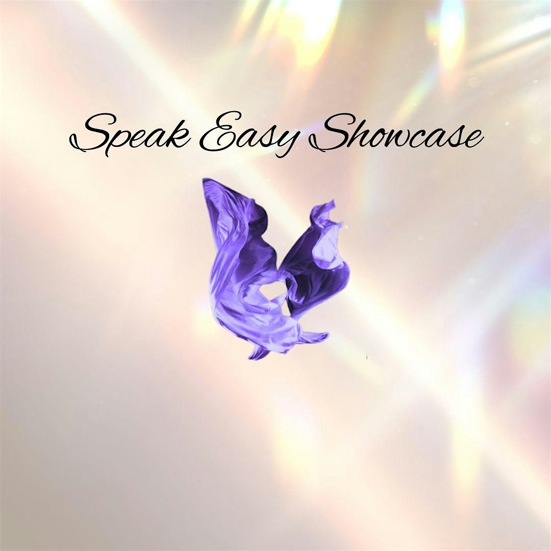 Speak Easy Showcase