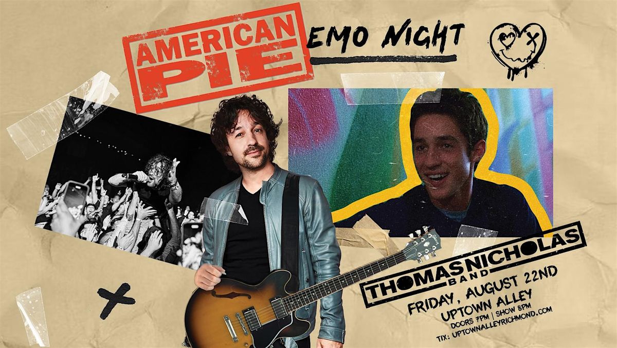 American Pie Emo Night at Uptown Alley featuring Thomas Nicholas Band