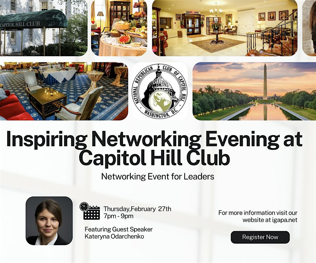 Exclusive Networking Event at Capitol Hill Club: An Evening of Inspiration