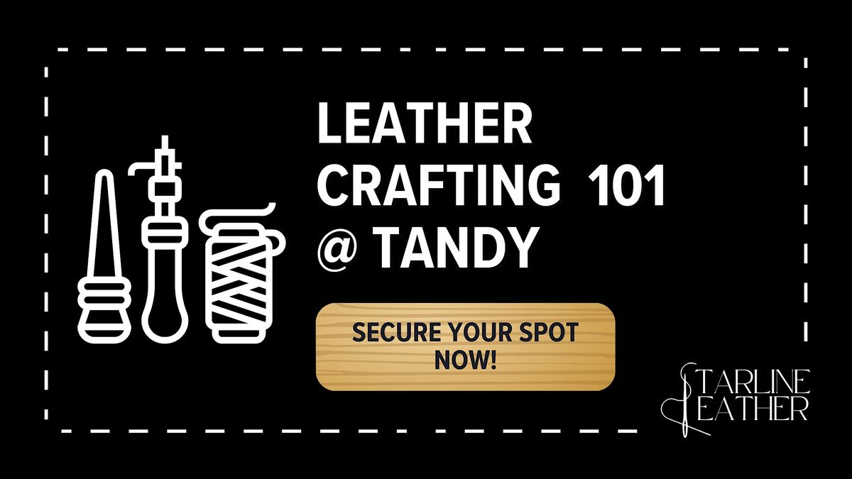 Leather Crafting  101  @ Tandy