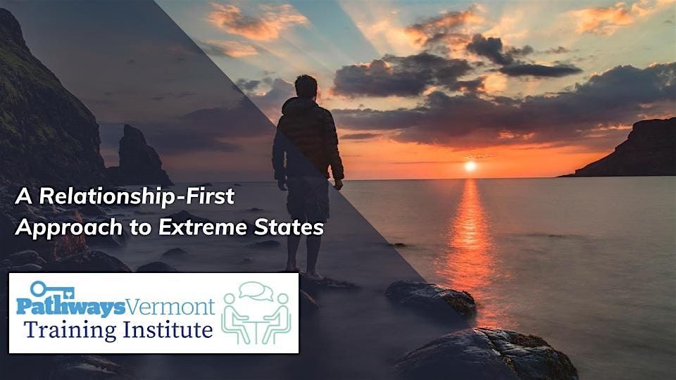 Relationship-First Approach to Extreme States