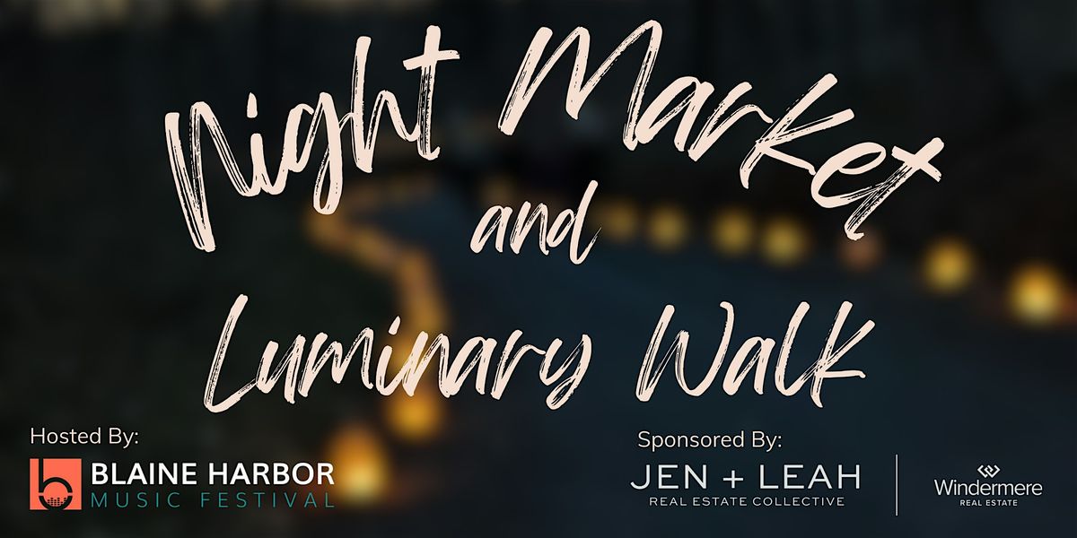 2025 Night Market and Luminary Walk
