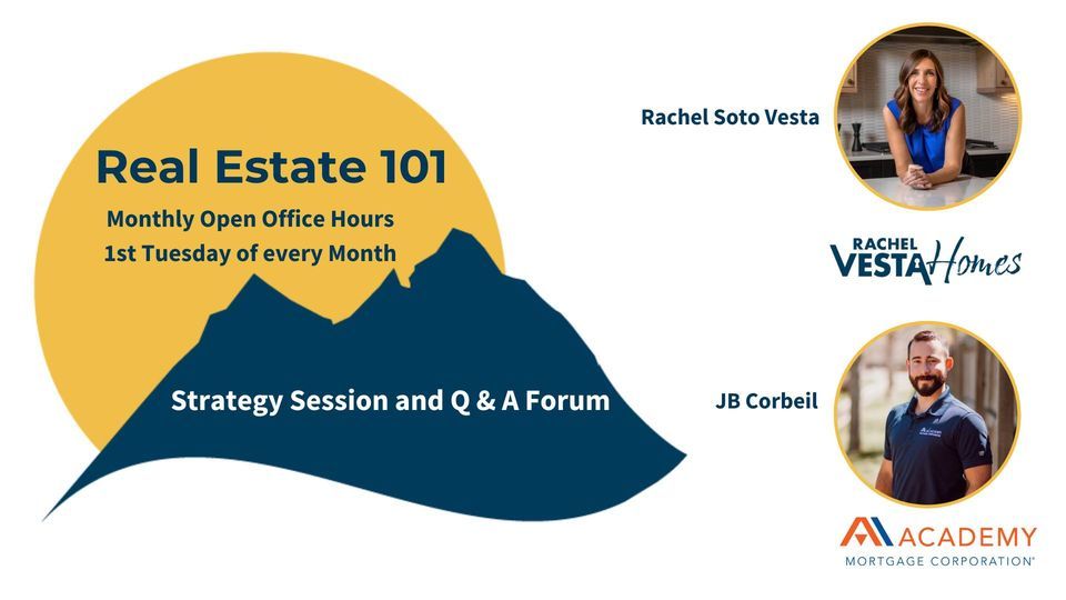 Real Estate 101 - Open Office Hours for all things lending and real estate