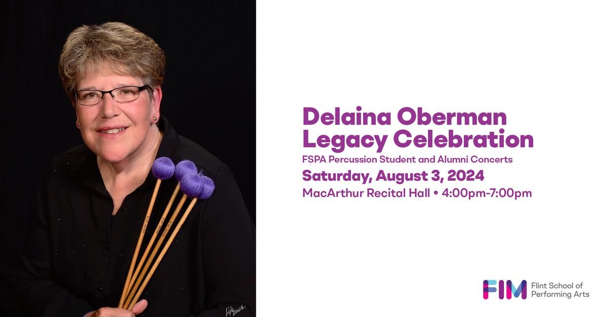 Delaina Oberman Legacy Celebration - FSPA Percussion Student and Alumni Concerts