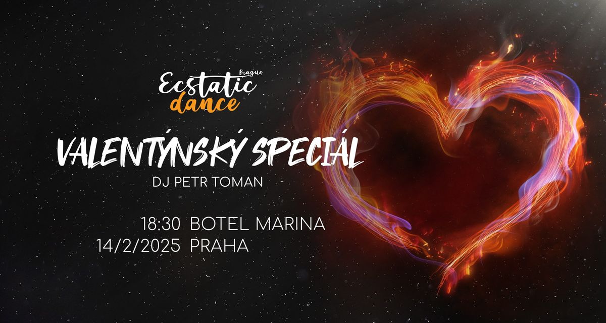 VALENT\u00ddNSK\u00dd ECSTATIC DANCE SPECI\u00c1L | DJ Petr Toman (Orlick\u00fd Ecstatic)