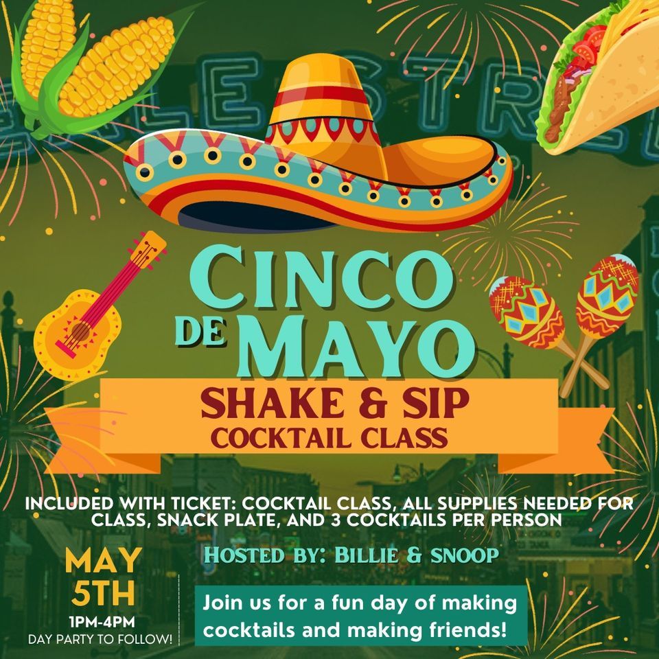Shake & Sip: Cinco De Mayo Edition