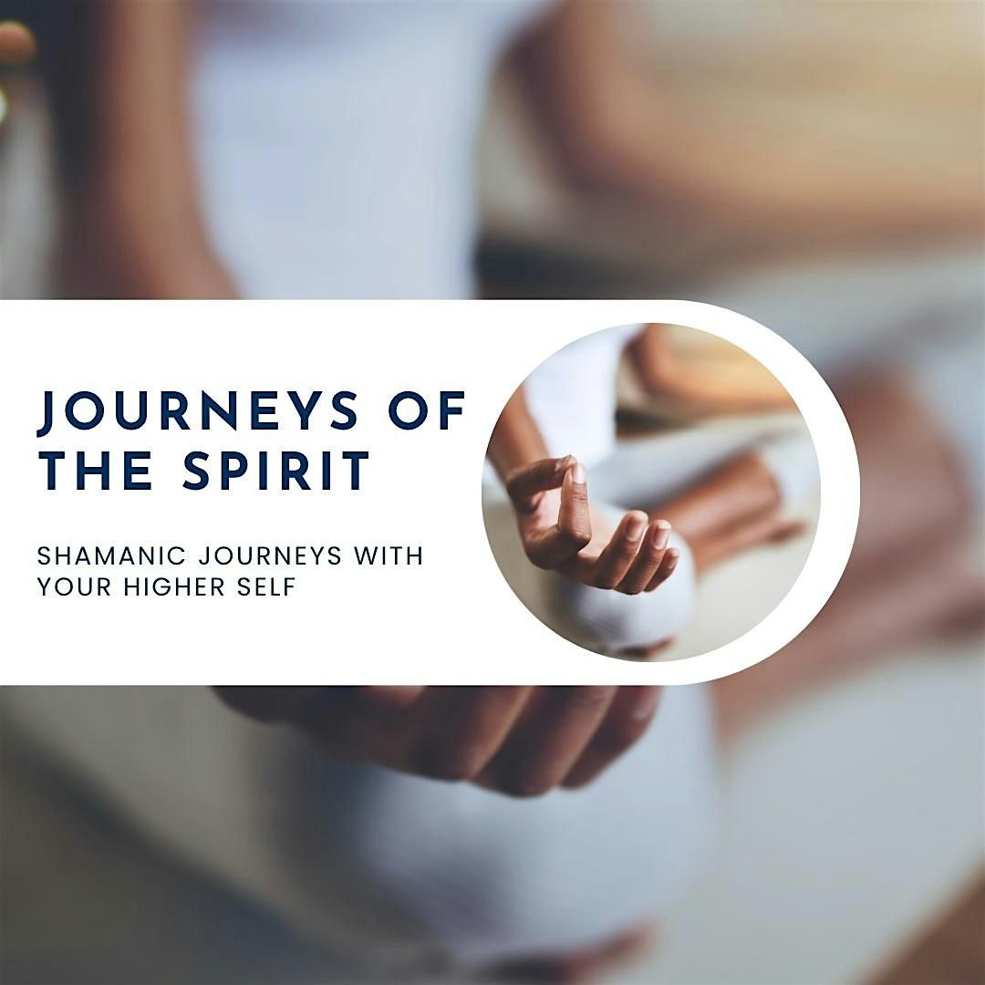 Journeys of the Spirit: Shamanic Meditations with your Higher Self