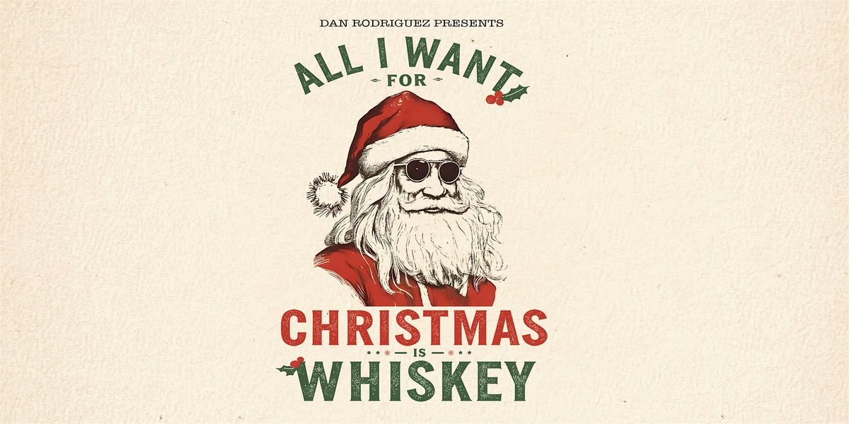 Dan Rodriguez's All I Want for Christmas is Whiskey