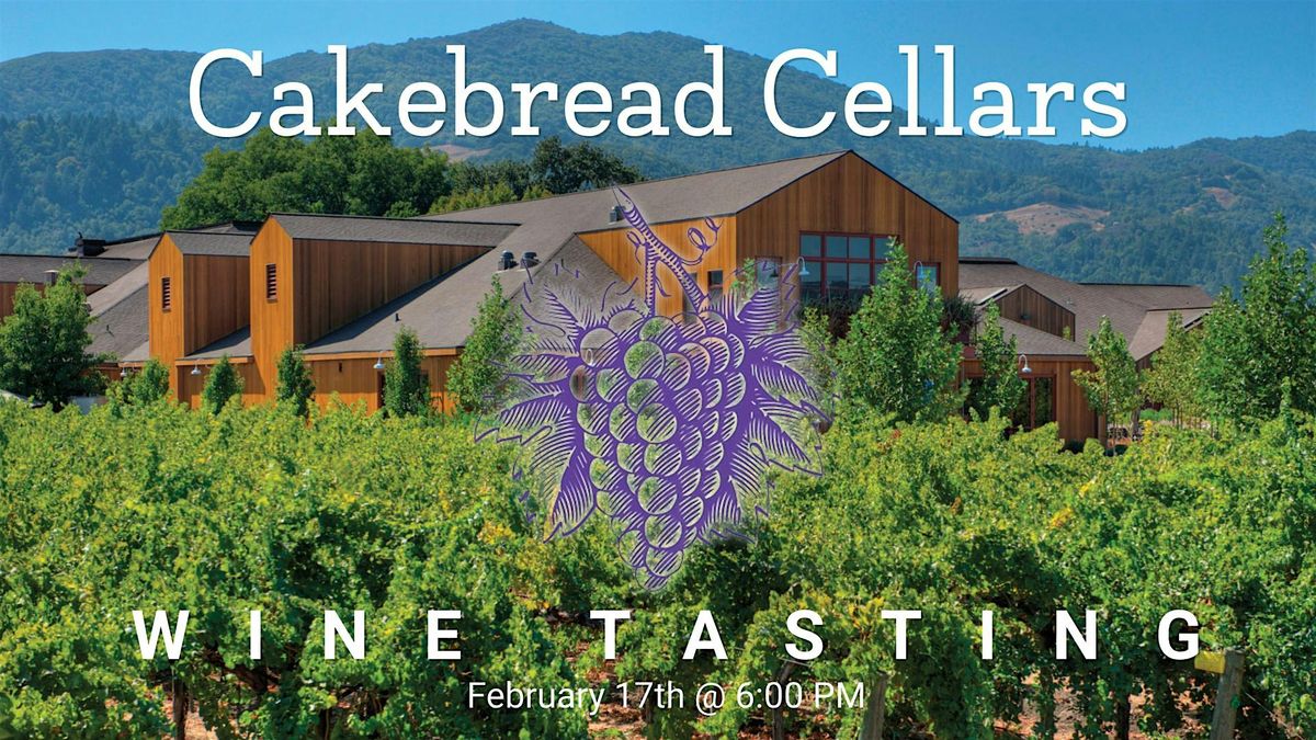 Cakebread Cellars Wine Tasting @ drafthouse