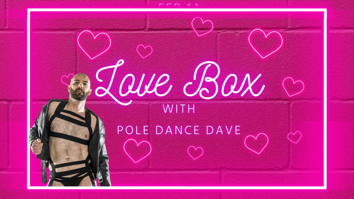 LOVE BOX: Valentine's Day Edition