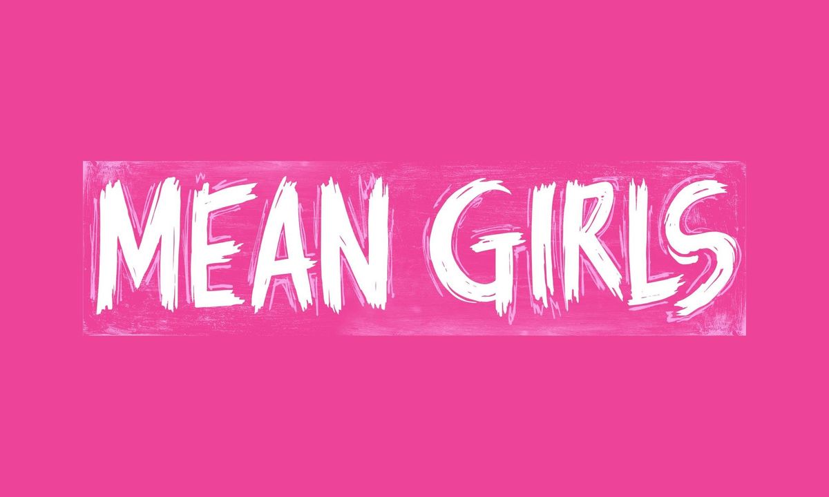 Broadway in THousand Oaks presents Mean Girls