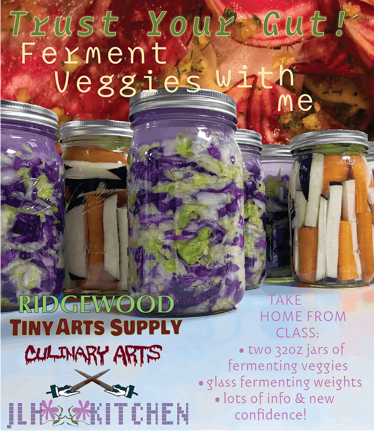 Trust Your Gut! - - Ferment Veggies - Fermentation Class