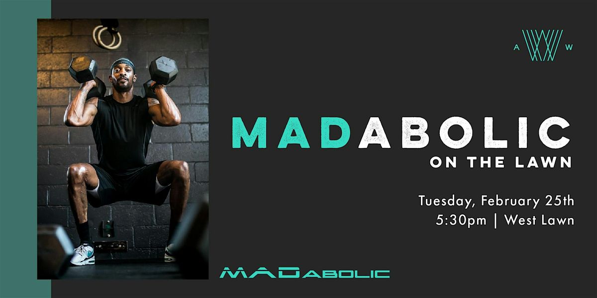 MADabolic on the lawn