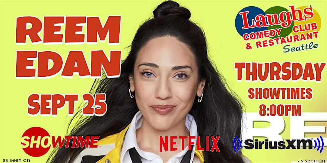 Comedian Reem Edan on Thursday Sept. 25th at 8pm