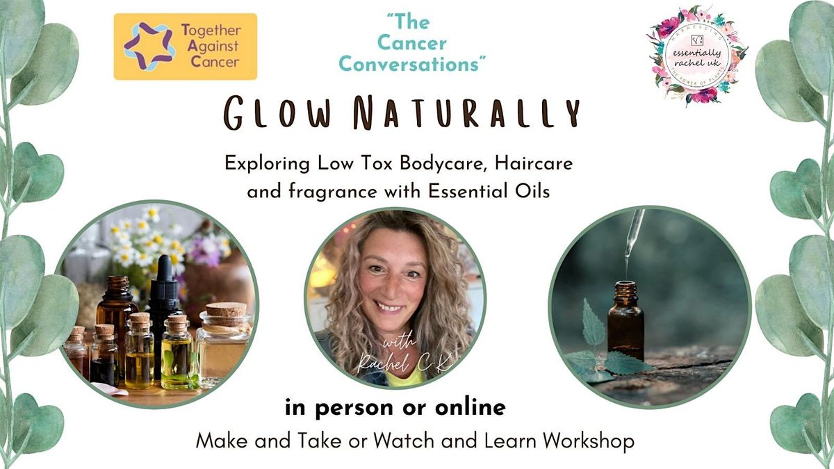 Glow Naturally - Make and Take Home 2 Beauty Products