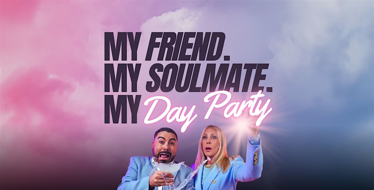 CHICAGO : My Friend, My Soulmate, My Day Party