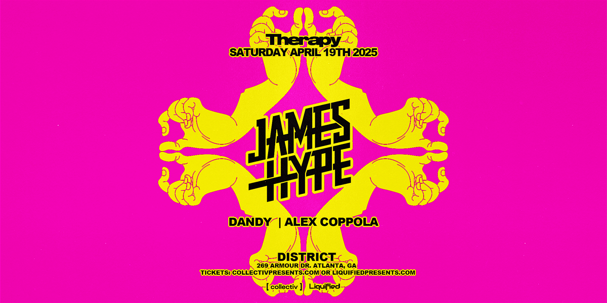 JAMES HYPE | Saturday April 19th 2025 | District Atlanta