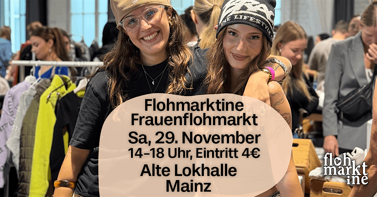 Flohmarktine Frauenflohmarkt \/ M\u00e4dchenflohmarkt! Sa, 29. November, Mainz