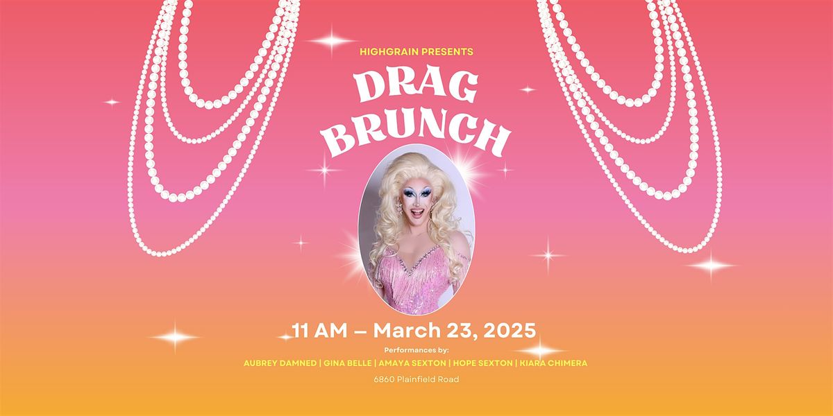 Drag Brunch with HighGrain