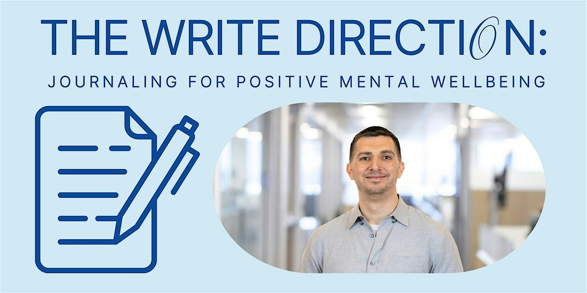 The Write Direction: Journaling for Positive Mental Wellbeing