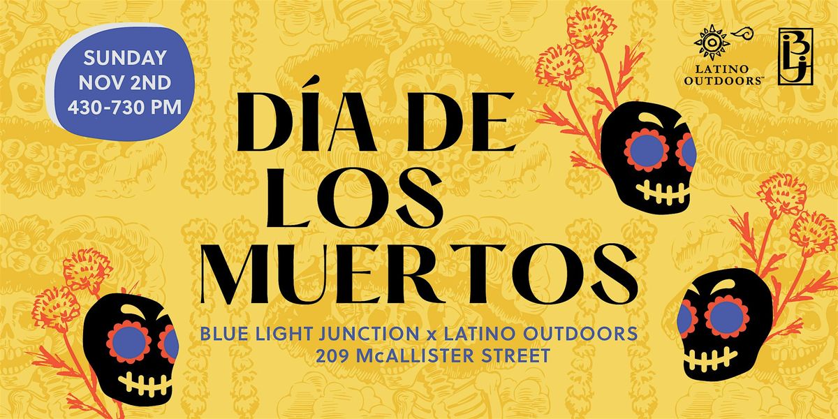 LO Baltimore X Blue Light Junction | D\u00eda de los Muertos