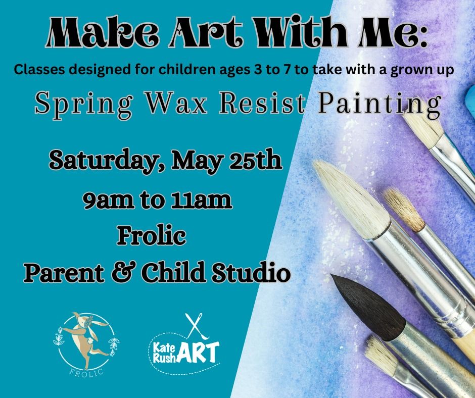 Make Art With Me: Spring Wax Resist Painting