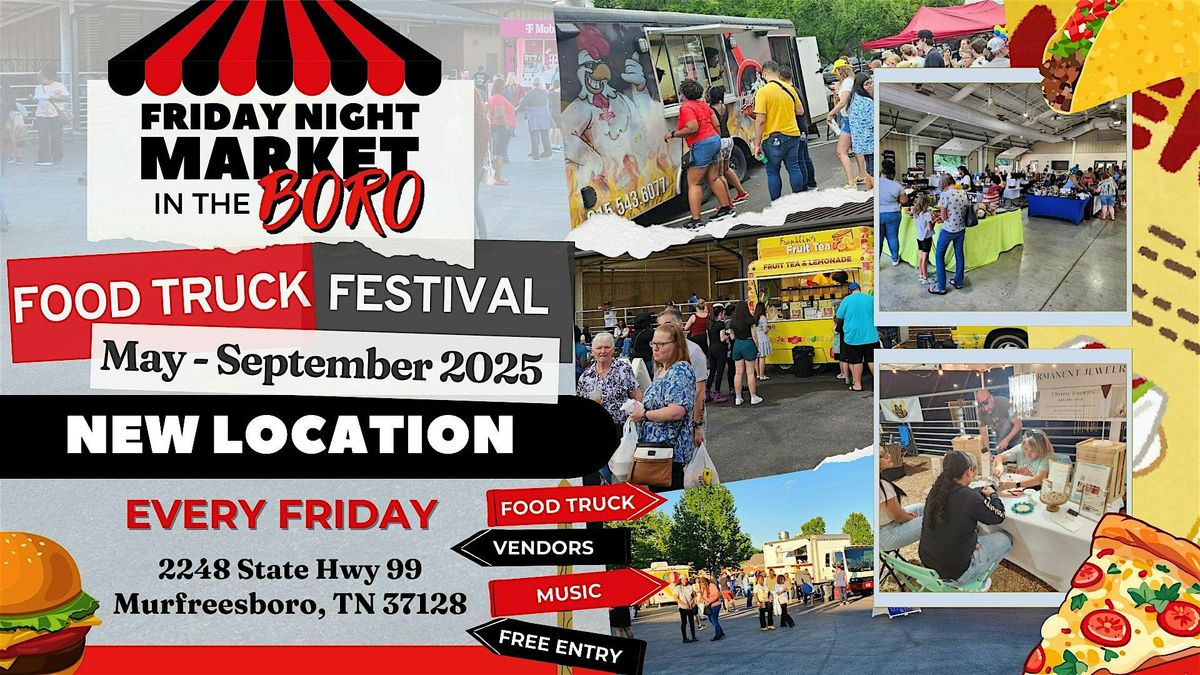 Friday Night Market In The BORO & Food Truck Festival 2025