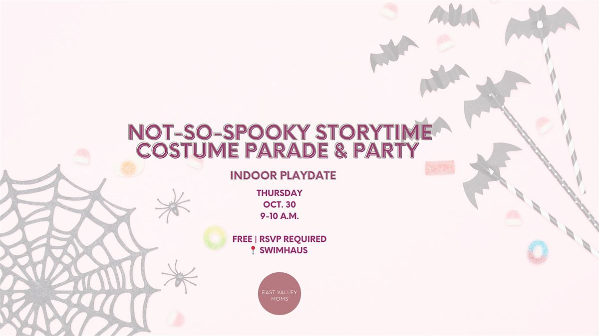 Not-So-Spooky Storytime Costume Parade & Party