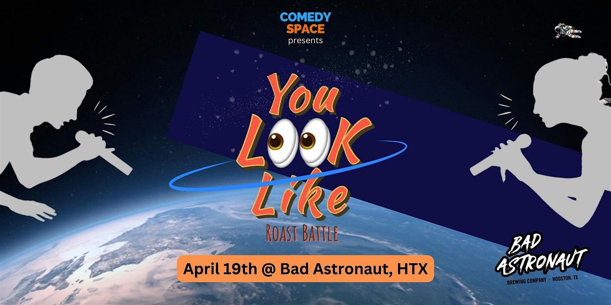 YOU LOOK LIKE ROAST presented by Comedy Space