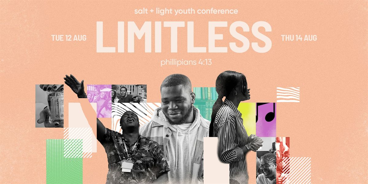 LIMITLESS: Salt and Light Conference 2025 #SL25