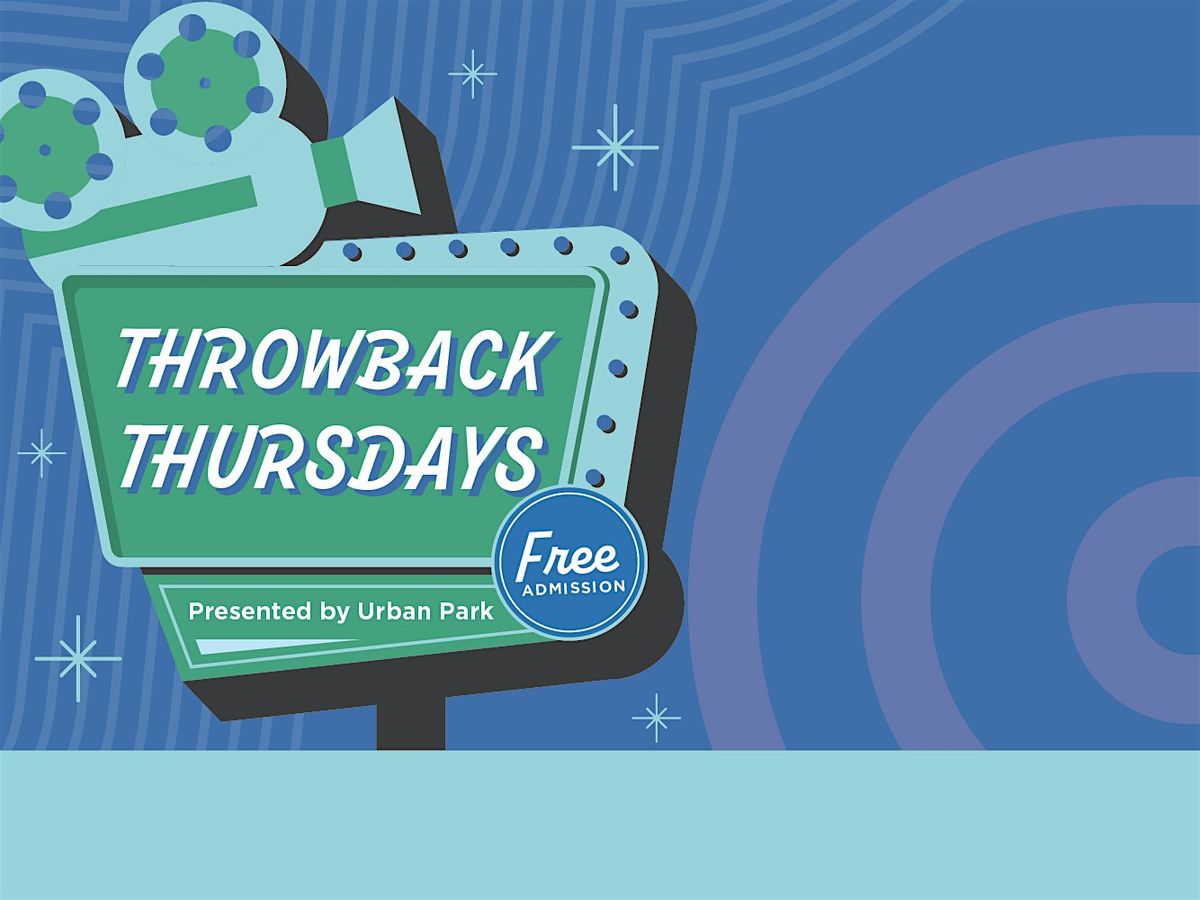 Throwback Thursdays at Urban Park