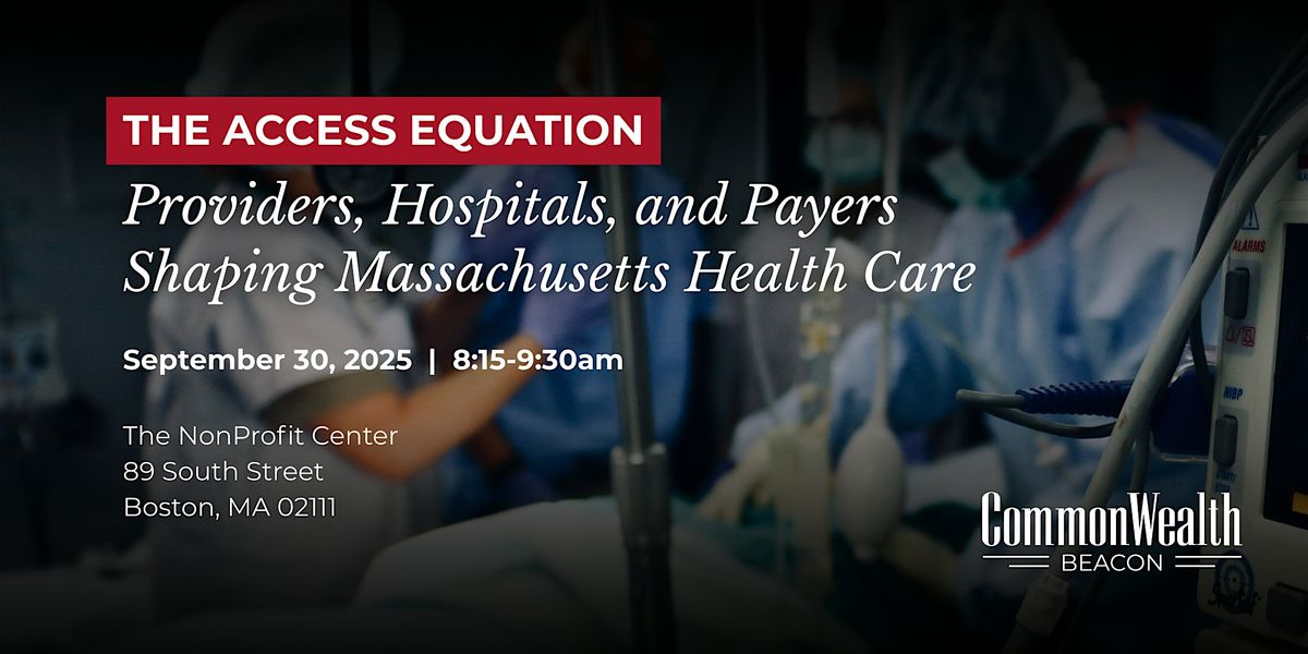 The Access Equation: Providers, Hospitals, and Payers Shaping Heath Care