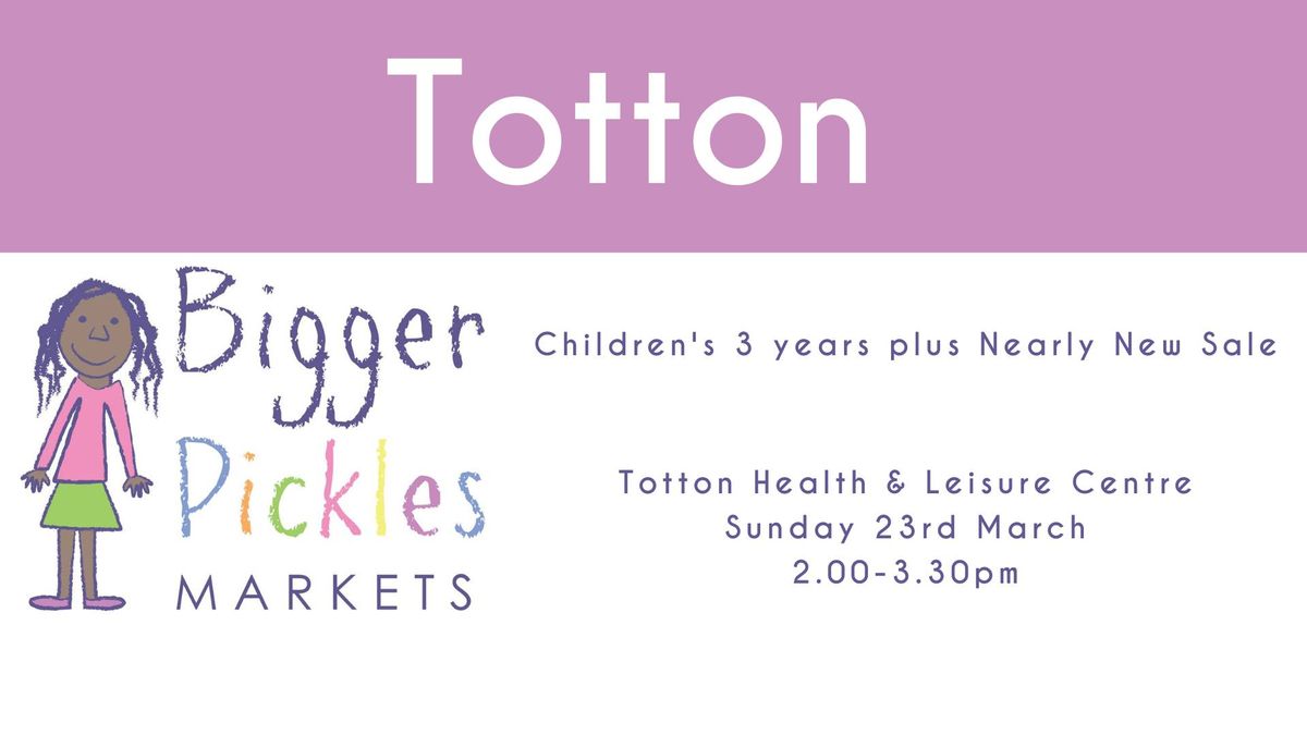 Bigger Pickles Markets - Totton - 3 Years+ Nearly New Sale 