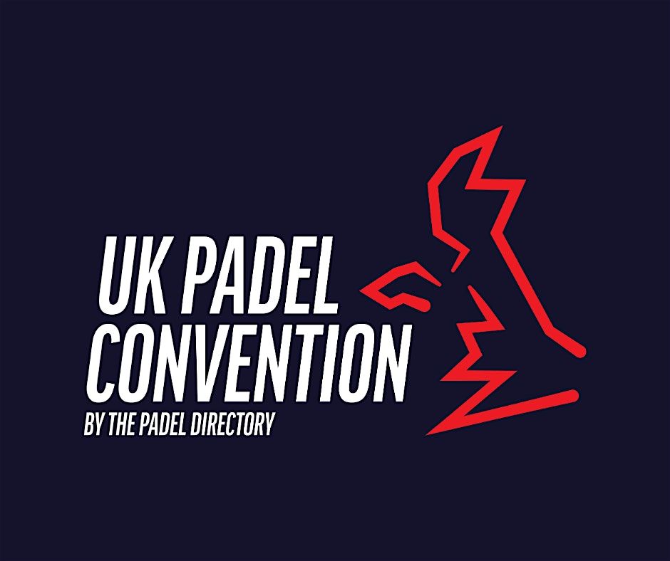 The UK Padel Convention 2025