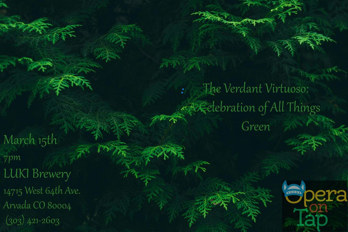 The Verdant Virtuoso: A Celebration of all things Green!