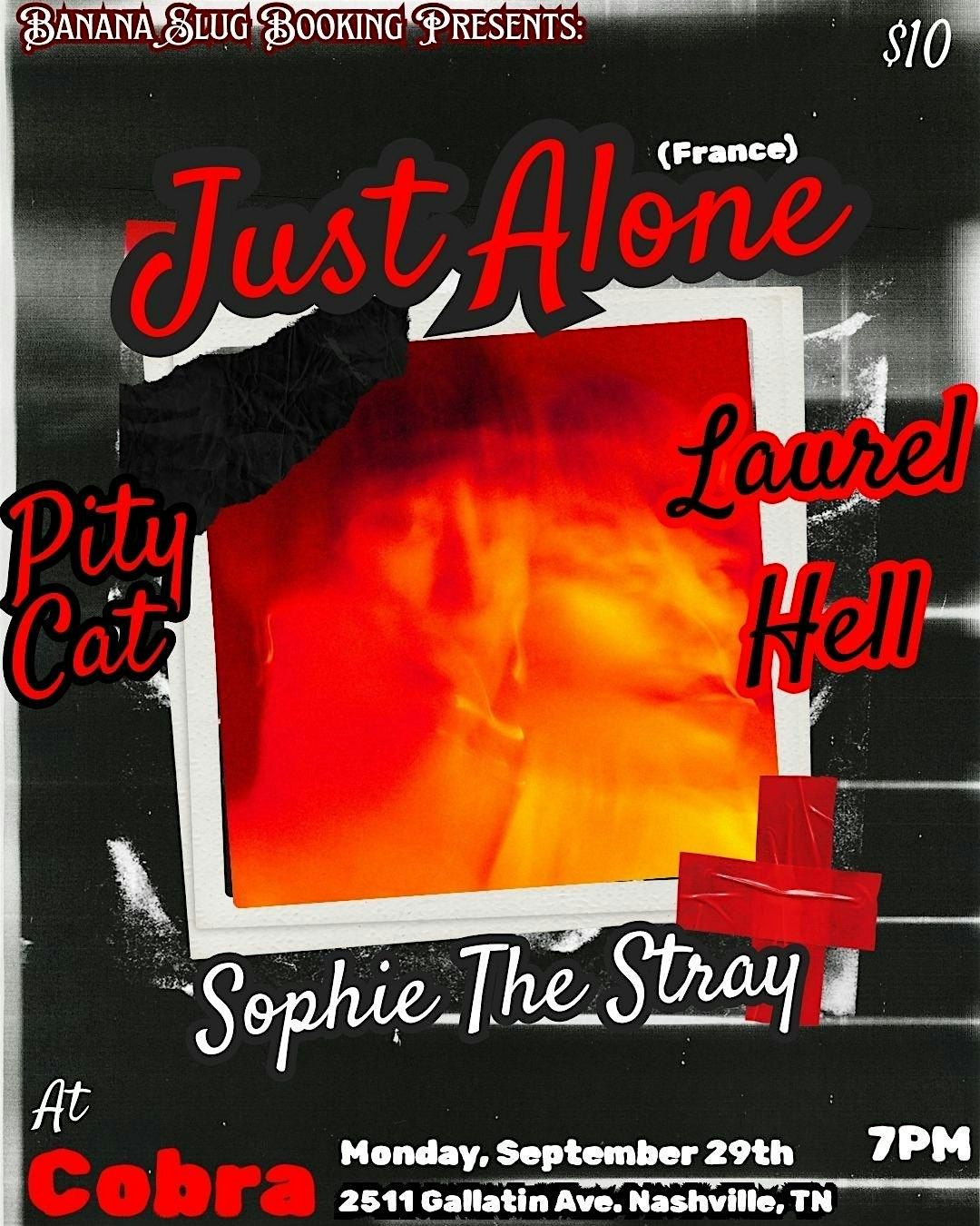 Venue: Just Alone (France) | Sophie the Stray | Laurel Hell | Pity Cat