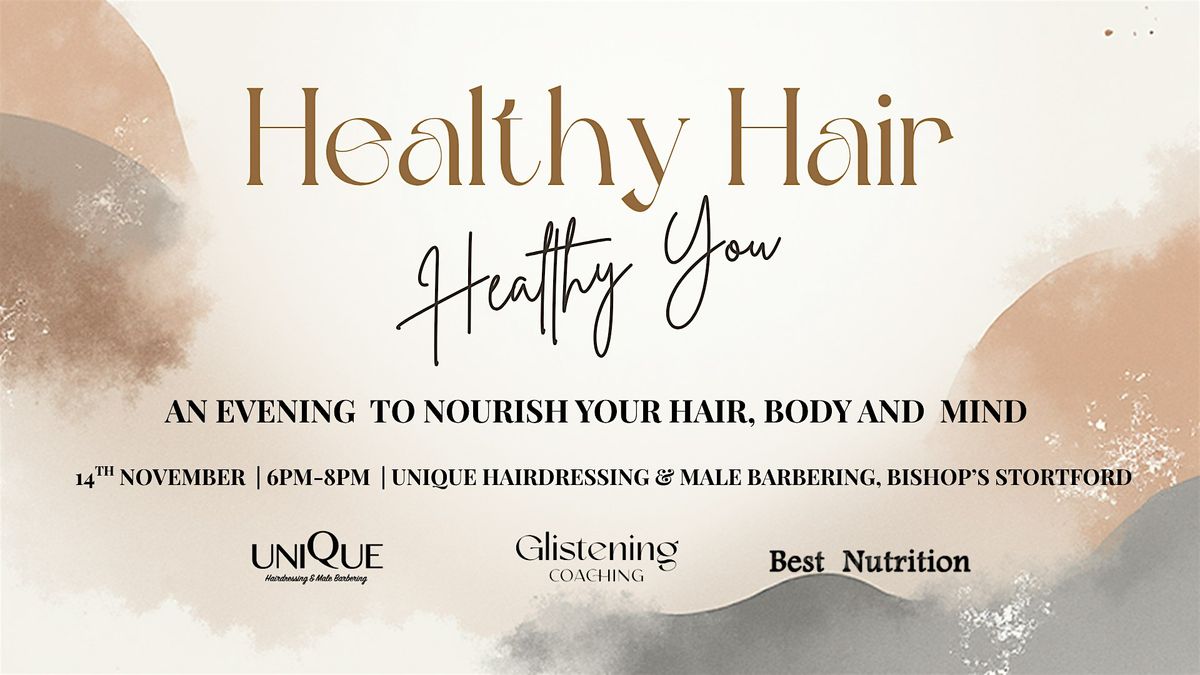 Healthy Hair, Healthy You