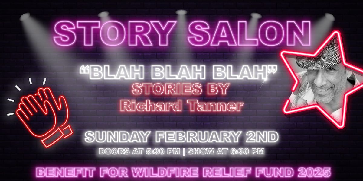 Story Salon - "Blah Blah Blah"  Stories by Richard Tanner