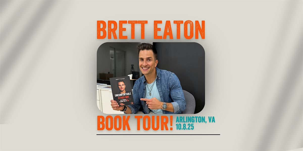The Uncomfortable Either Way Book Tour with Brett Eaton