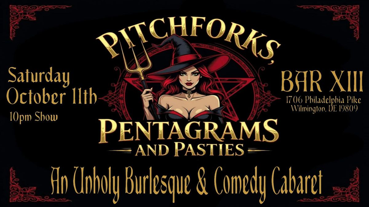 Pitchforks, Pentagrams, & Pasties- and Unholy Burlesque & Comedy Cabaret