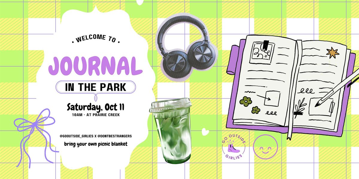 Journal in the Park w\/ @GoOutside_Girlies & @journalingandcafecitoclub