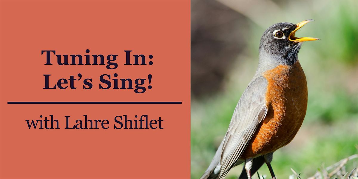 Tuning In:  Let\u2019s Sing!
