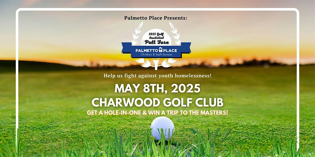 Putt Fore Palmetto Place Golf Classic