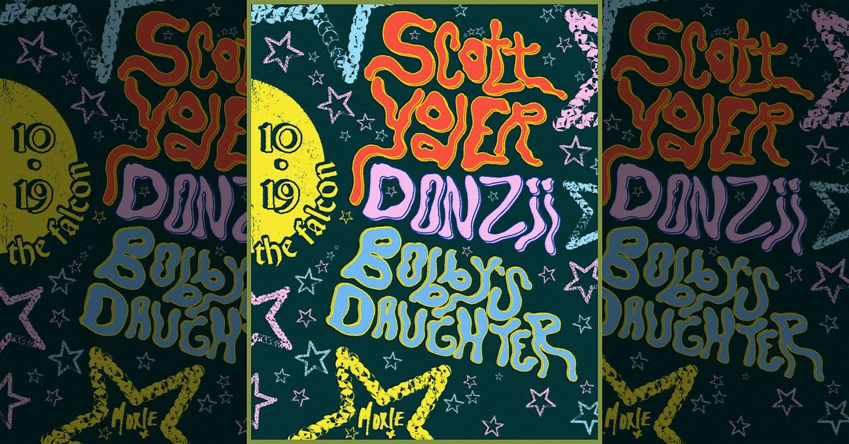 Scott Yoder, Donzii, & Bobby's Daughter + Artist Pop-Ups @TheFalconBar